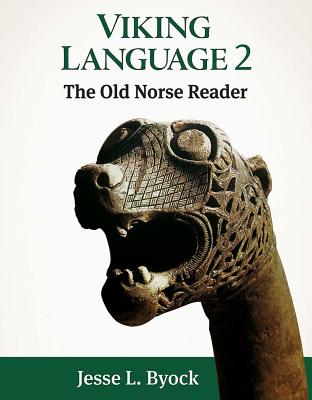 Viking Language 2: The Old Norse Reader