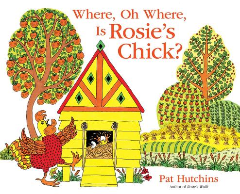 Where, Oh Where, Is Rosie's Chick?