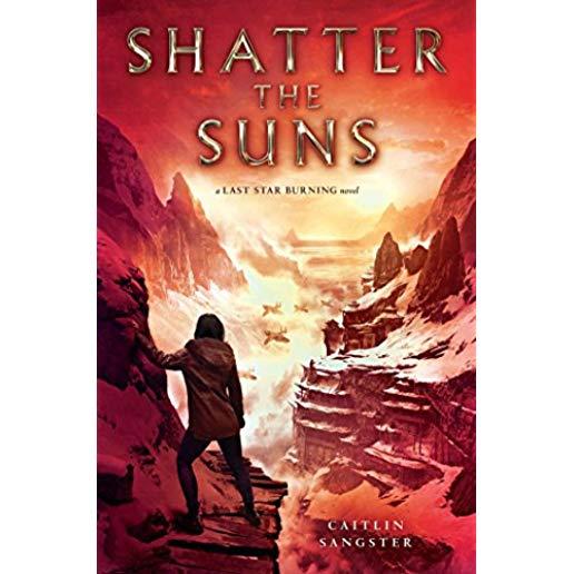 Shatter the Suns