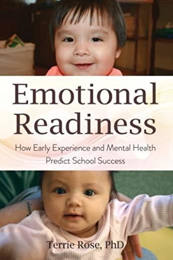 Emotional Readiness: How Early Experience and Mental Health Predict School Success