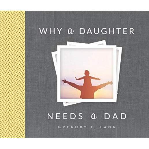 Why a Daughter Needs a Dad