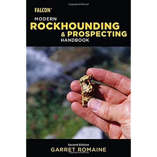 Modern Rockhounding and Prospecting Handbook