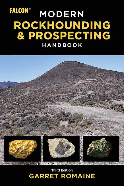 Modern Rockhounding and Prospecting Handbook