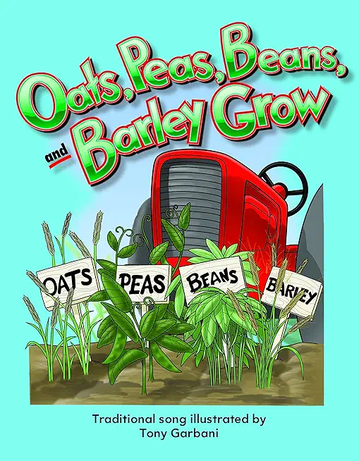 Oats, Peas, Beans, and Barley Grow