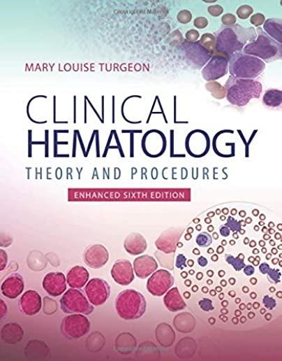 Clinical Hematology: Theory & Procedures