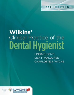 Wilkins' Clinical Practice of the Dental Hygienist