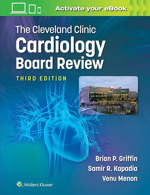 The Cleveland Clinic Cardiology Board Review,