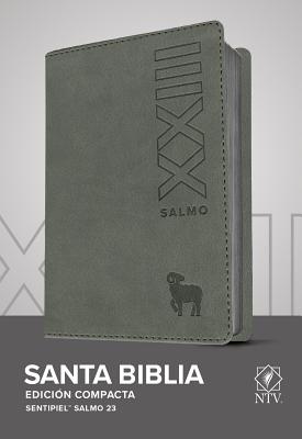 Santa Biblia Ntv, EdiciÃ³n Compacta, Salmo 23 (Sentipiel, Gris)