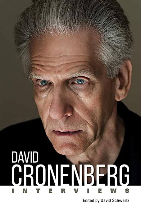 David Cronenberg: Interviews