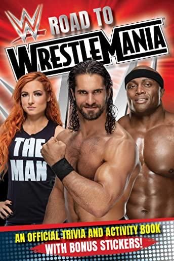 WWE Road to Wrestlemania: A Trivia and Activity Book