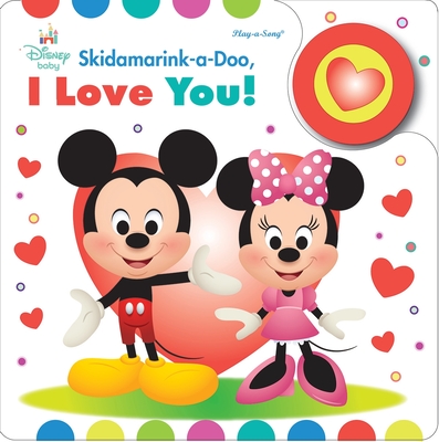 Disney Baby: Skidamarink-A-Doo, I Love You!