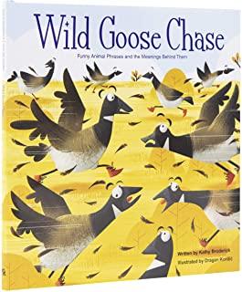 Merriam-Webster Kids: Wild Goose Chase: Funny Animal Phrases and the Meanings Behind Them