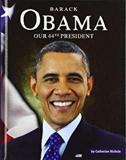 Barack Obama: Our 44th President