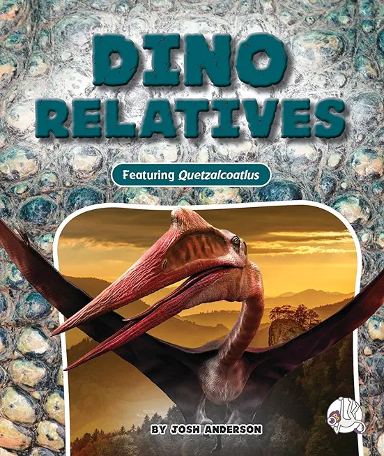 Dino Relatives