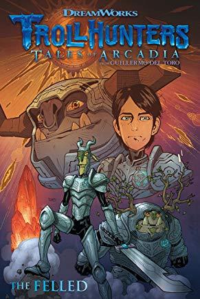 Trollhunters: Tales of Arcadia--The Felled