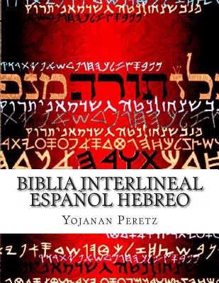 Biblia Interlineal EspaÃ±ol Hebreo: Para Leer en Hbreo