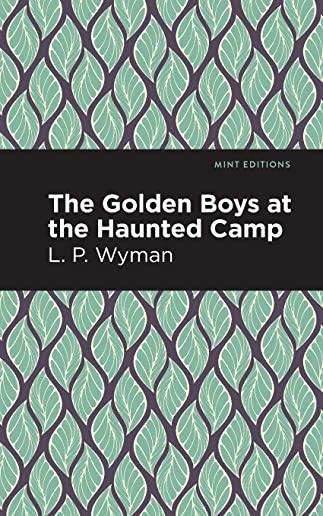 The Golden Boys at the Haunted Camp