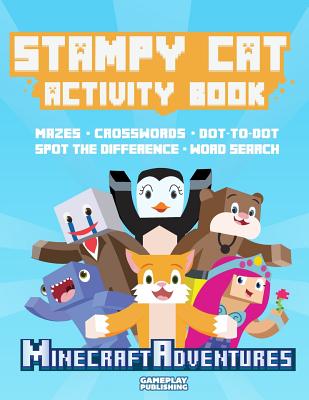 Stampy Cat Activity Book: Minecraft Adventures