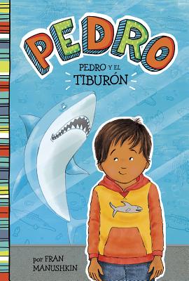 Pedro Y El TiburÃƒÂ³n = Pedro and the Shark