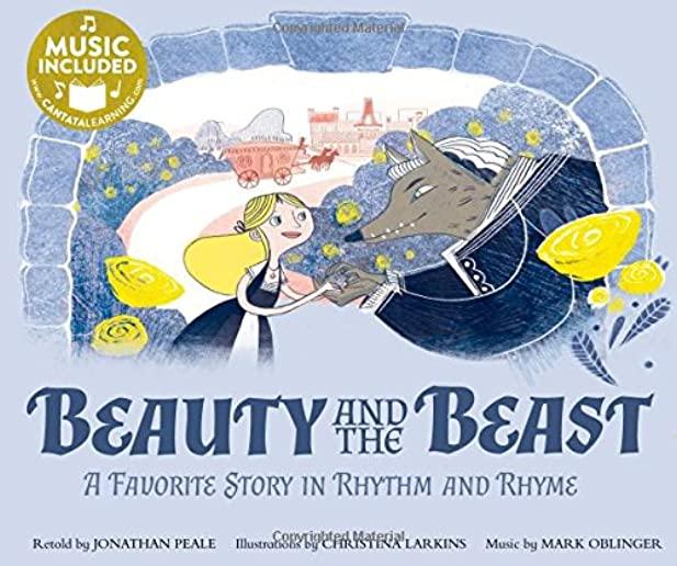 Beauty and the Beast: A Favorite Story in Rhythm and Rhyme