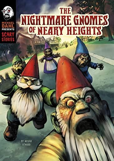 The Nightmare Gnomes of Neary Heights