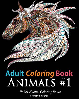 Adult Coloring Books: Animals: 45 Stress Relieving Animal Coloring Designs