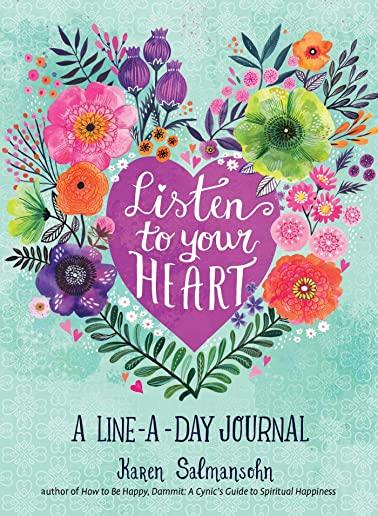 Listen to Your Heart: A Line-A-Day Journal