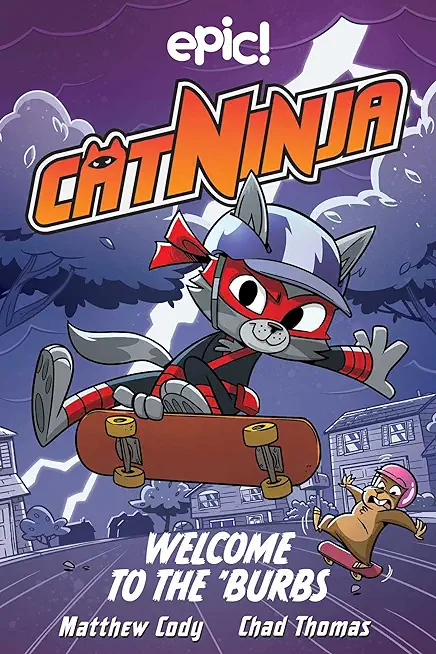 Cat Ninja: Welcome to the 'Burbs: Volume 4