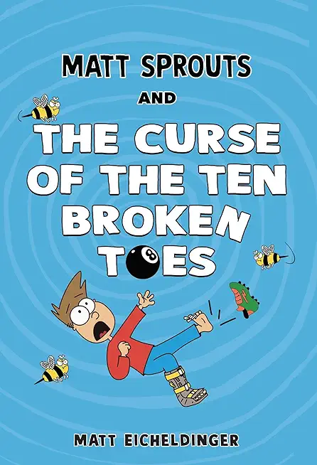 Matt Sprouts and the Curse of the Ten Broken Toes: Volume 1