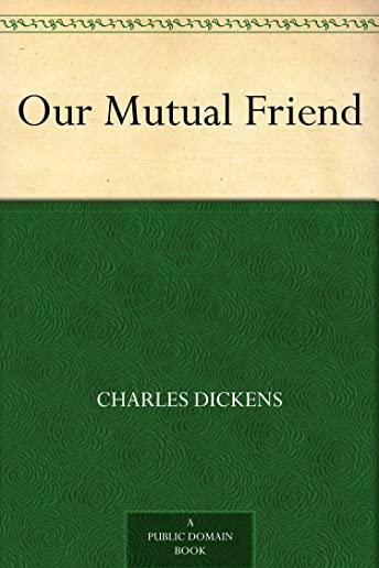 Our Mutual Friend