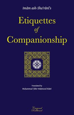 Etiquettes of Companionship: an English translation of Adab as-Suhbah