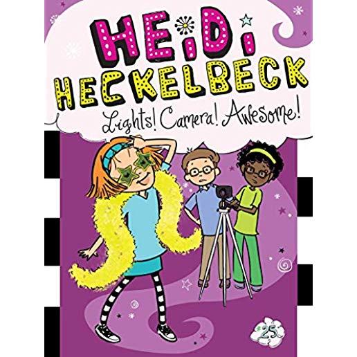 Heidi Heckelbeck Lights! Camera! Awesome!, Volume 25