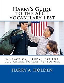 Harry's Guide to the AFCT Vocabulary Test: A Practical Study Text for U.S. Armed Forces Personnel