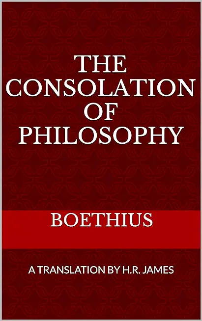 The Consolation of Philosophy: Boethius