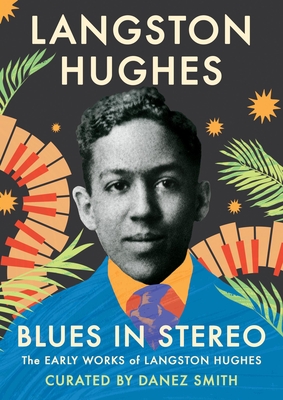 Blues in Stereo: The Early Works of Langston Hughes