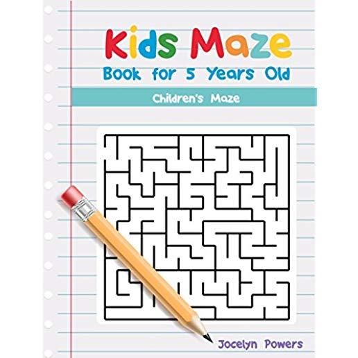 Kids Maze Book for 5 Years Old: Children's Maze