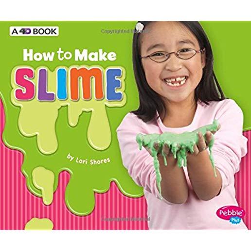 How to Make Slime: A 4D Book