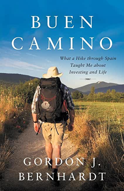 Buen Camino: What a Hike through Spain Taught Me about Investing and Life