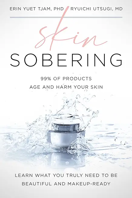 Skin Sobering: 99% of Products Age and Harm Your Skin