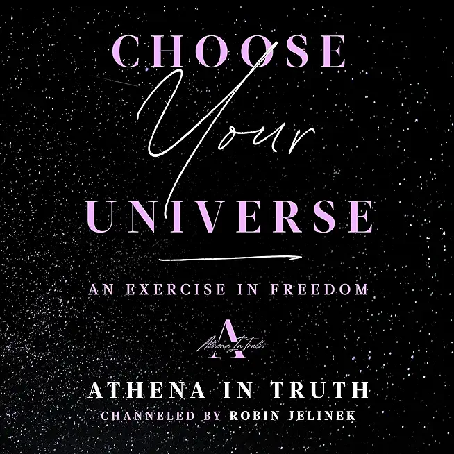 Choose Your Universe: An Exercise in Freedom