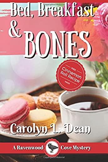 Bed, Breakfast and Bones: A Ravenwood Cove Cozy Mystery Large Print