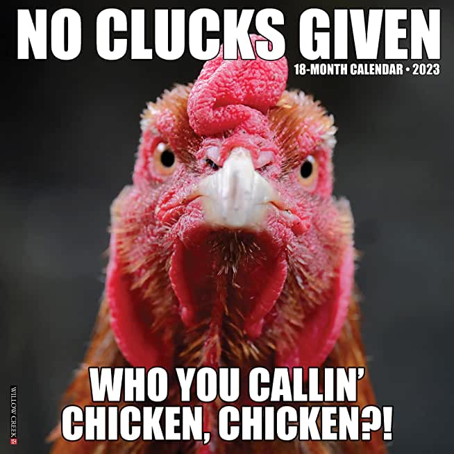 No Clucks Given 2023 Wall Calendar