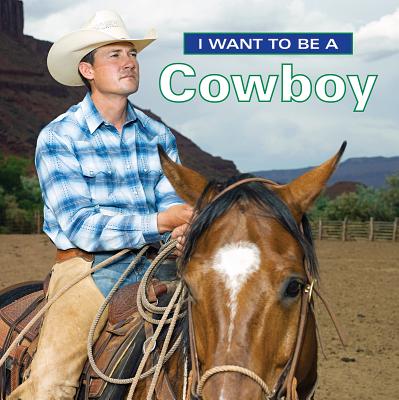 I Want to Be a Cowboy