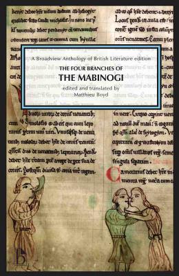 The Four Branches of the Mabinogi: A Broadview Anthology of British Literature Edition