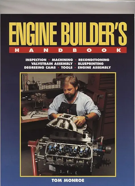 Engine Builder's Handbook Hp1245: How to Rebuild Your Engine to Original or Improved Condition