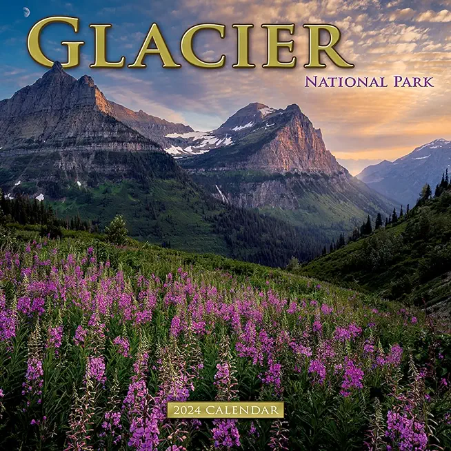 2024 Glacier National Park Wall Calendar