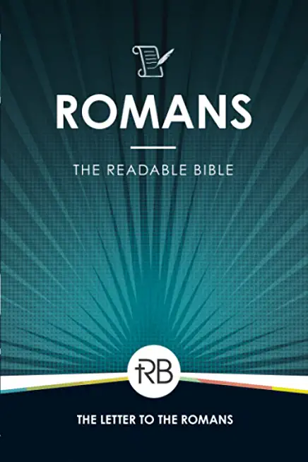 The Readable Bible: Romans