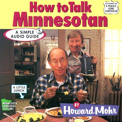 How to Talk Minnesotan