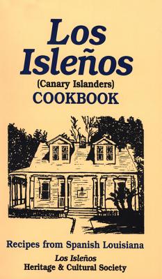 Los IsleÃƒÂ±os Cookbook: Canary Island Recipes