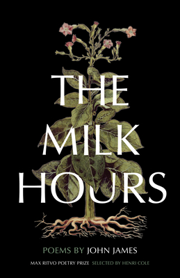 The Milk Hours: Poems